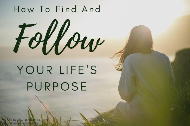 How to Find and Follow Your Life Purpose