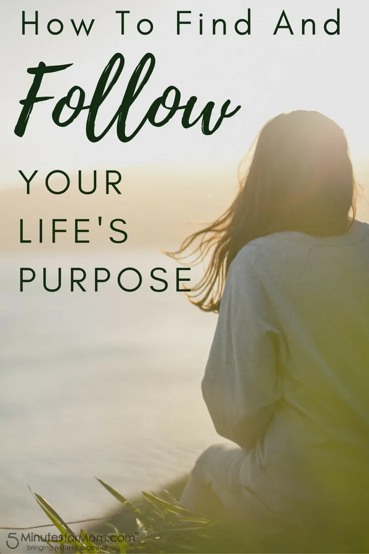 How to Find and Follow Your Purpose