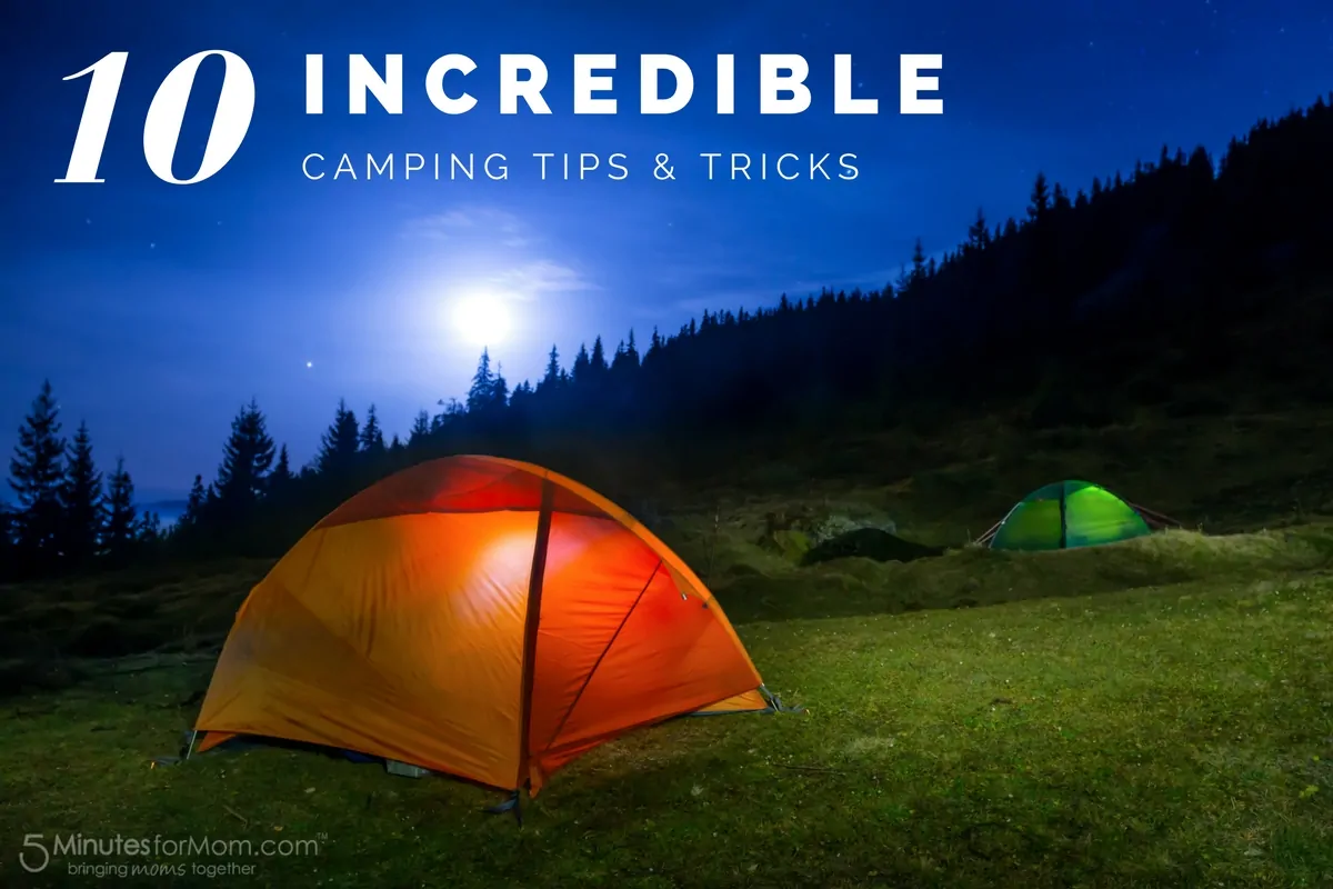 10 Camping Tips and Tricks