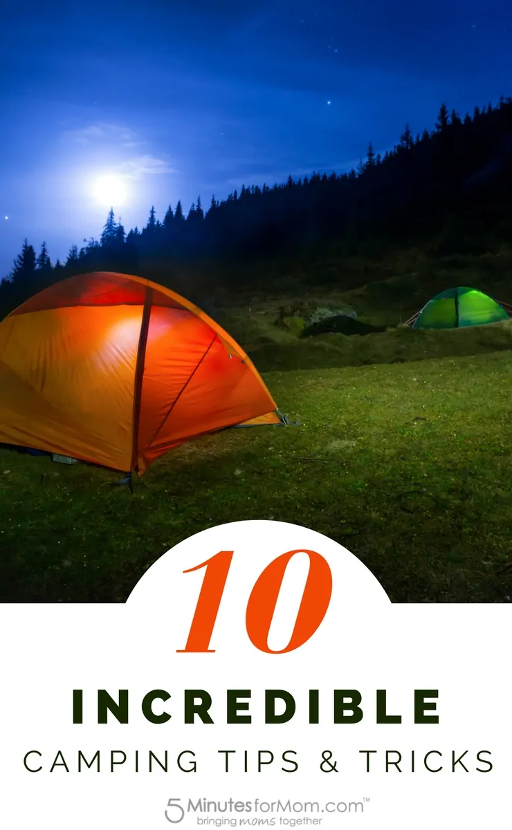 10 Incredible Camping Tips and Tricks