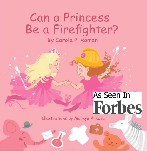 Carole P. Roman - Can A Princess Be A Firefighter