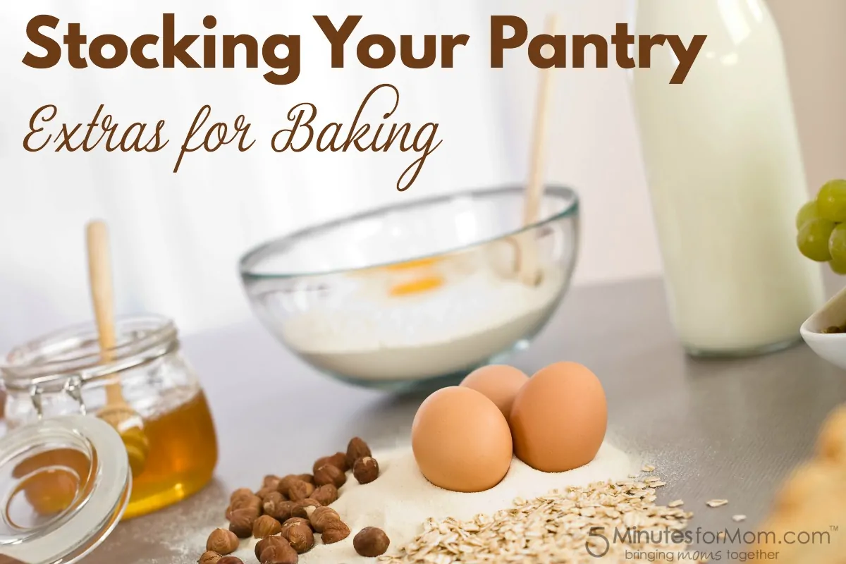 Stocking Your Pantry - Extras For Baking