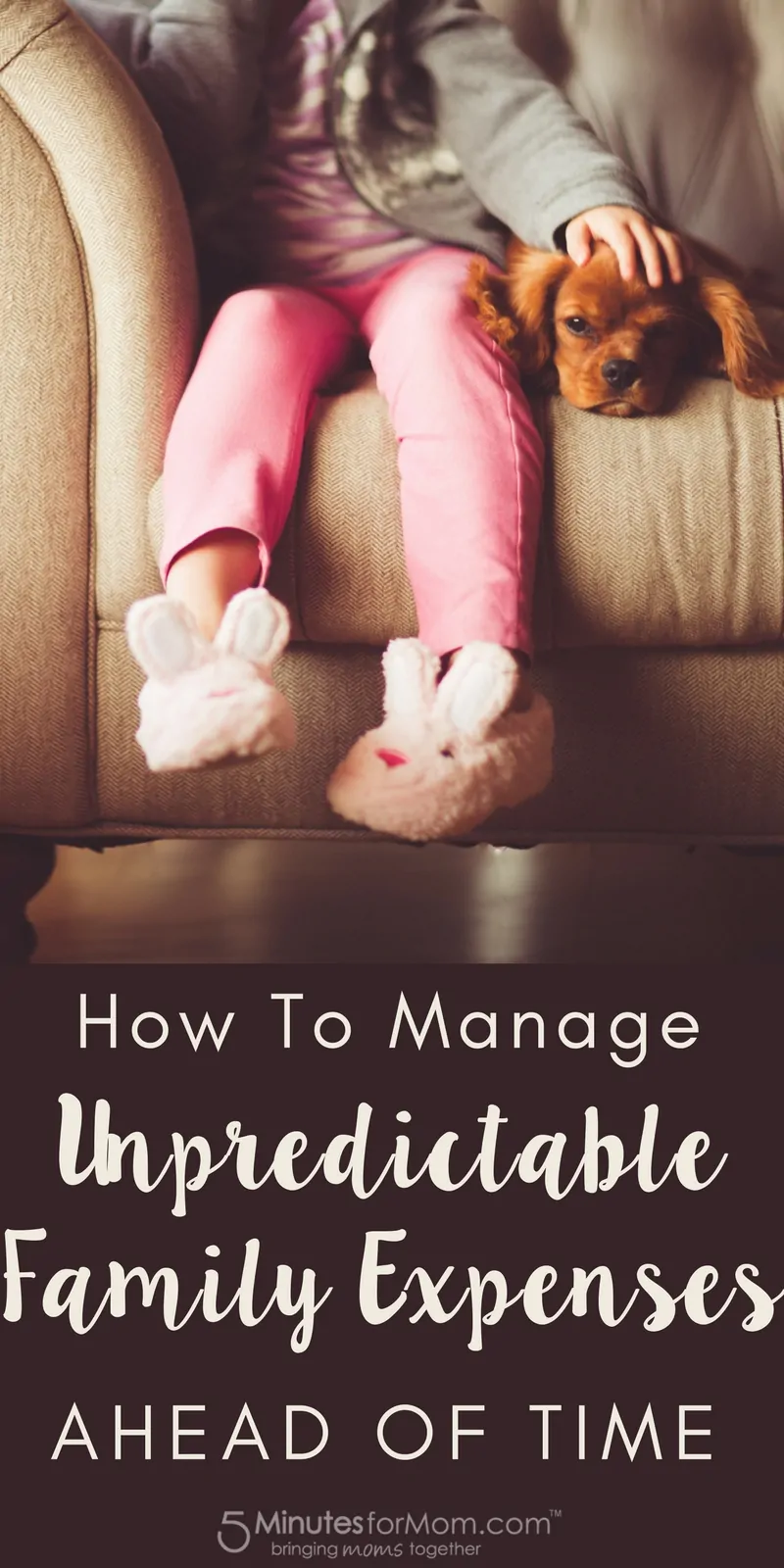 How To Manage Unpredictable Family Expenses Ahead Of Time