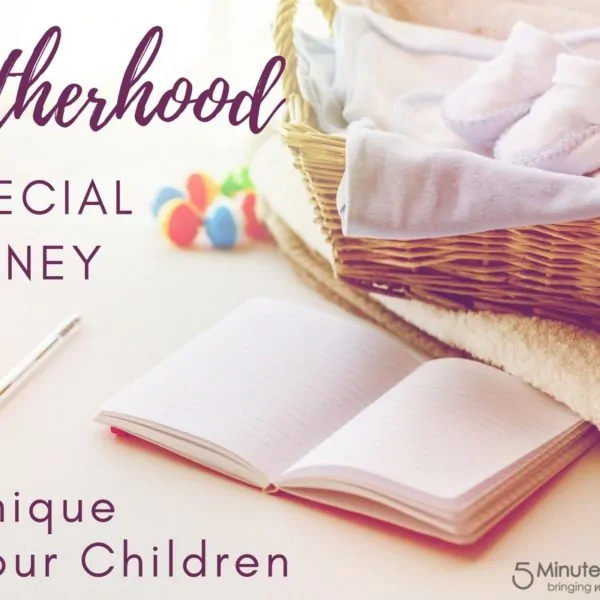 Motherhood – A Special Journey As Unique As Your Children