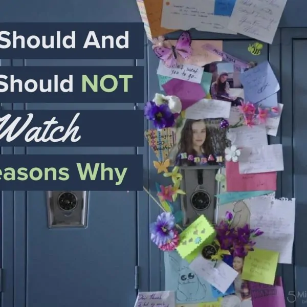 Who Should And Who Should NOT Watch 13 Reasons Why