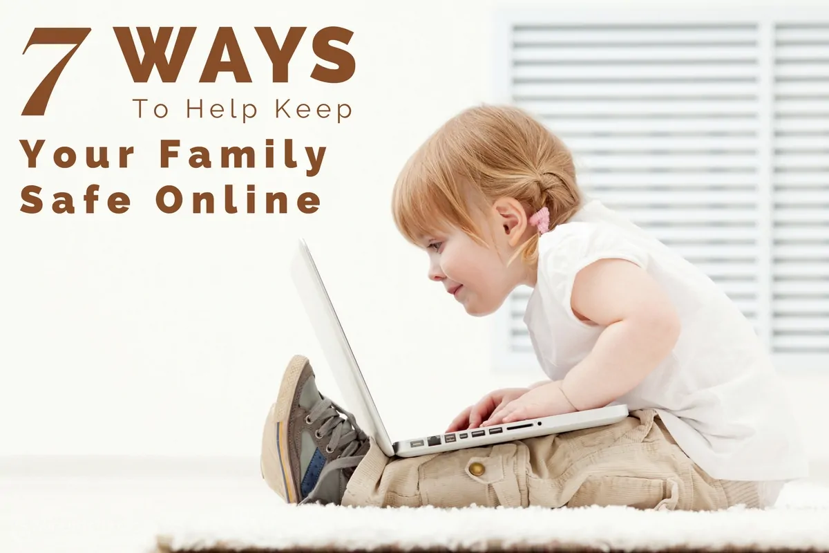 Keep Your Family Safe Online