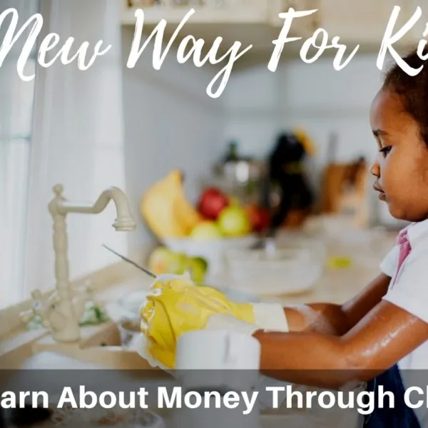 A New Way For Kids To Learn About Money Through Chores