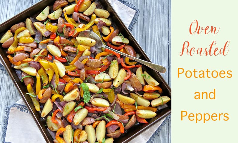 Oven Roasted Potatoes & Peppers