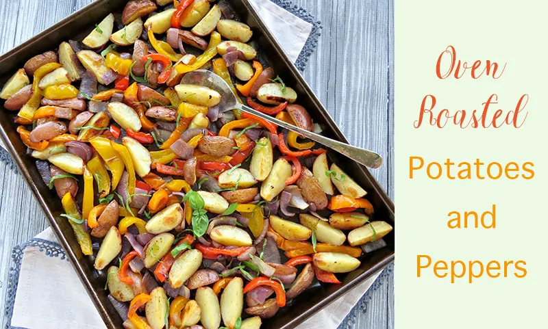 Oven Roasted Potatoes & Peppers