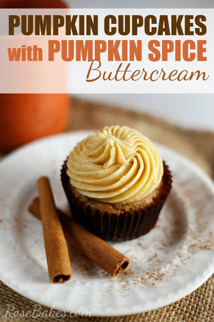 Pumpkin Cupcakes with Pumpkin Spice Buttercream from Rose Bakes