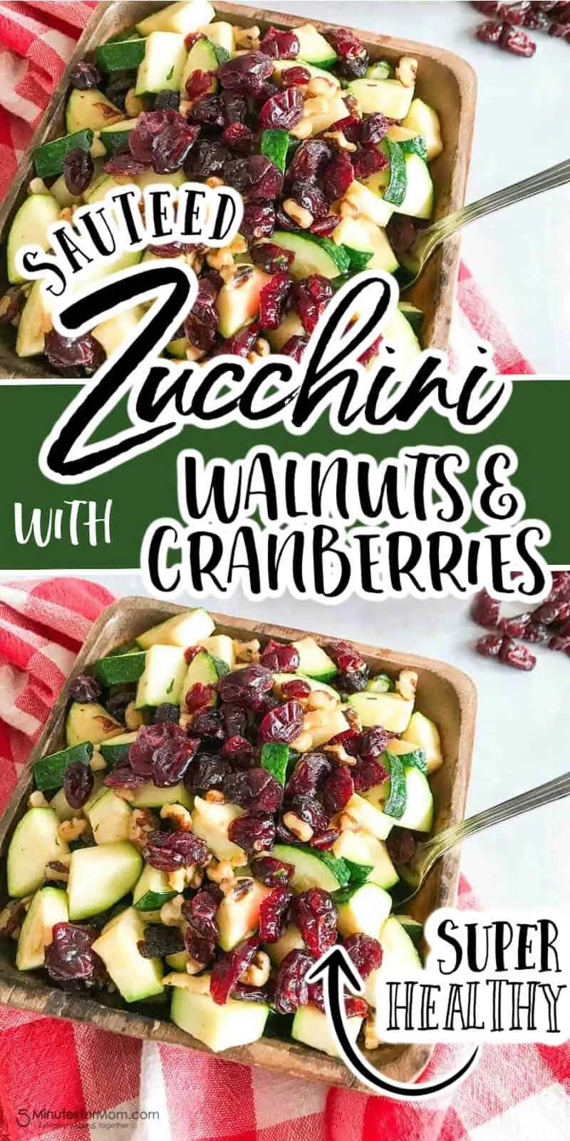Sauteed Zucchini with Walnuts and Cranberries - Healthy Side Dish Recipe