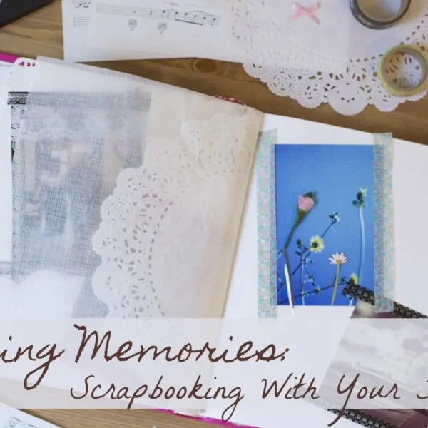 Making Memories – Try These Tips For Scrapbooking With Your Family