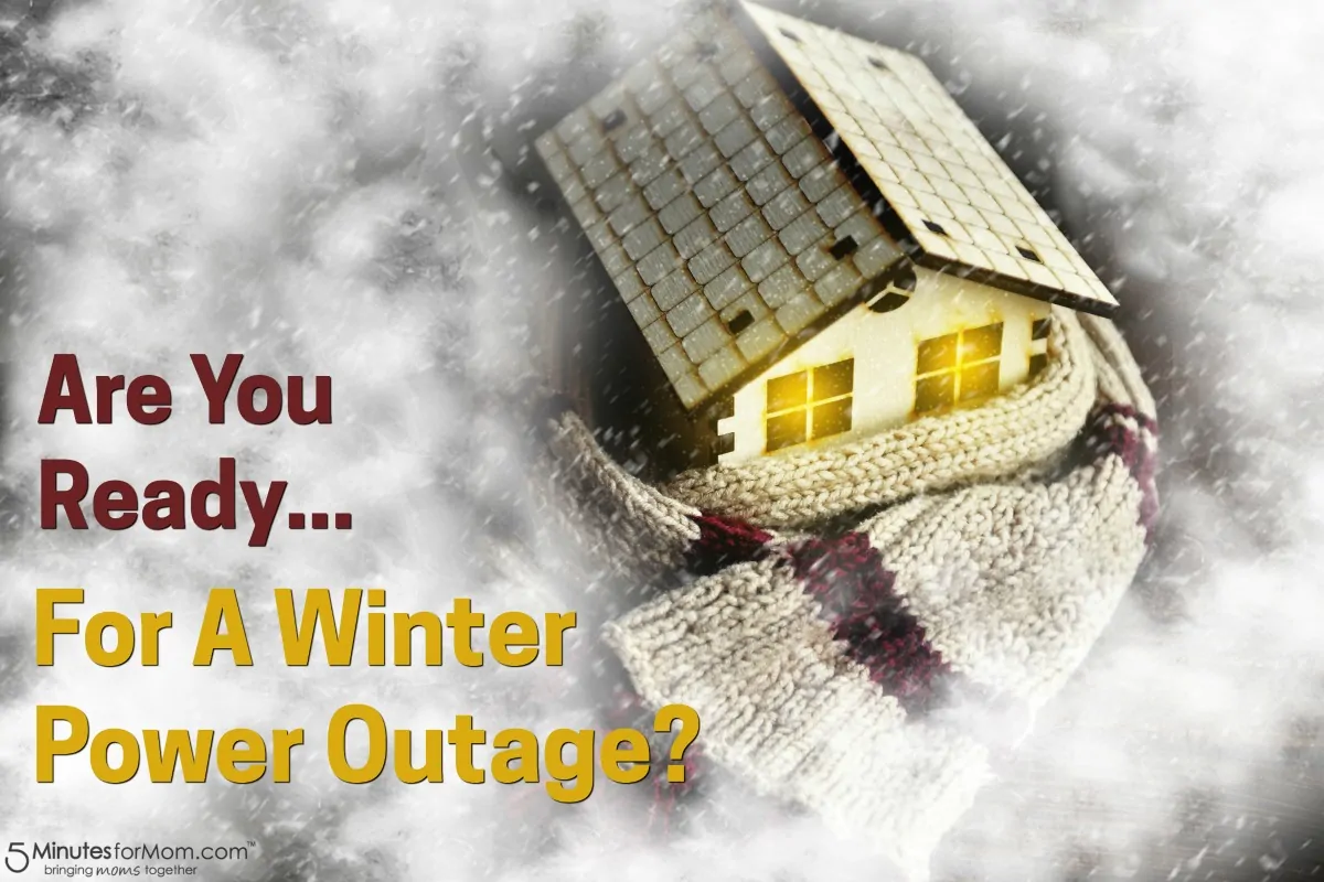 Are You Ready For A Winter Power Outage