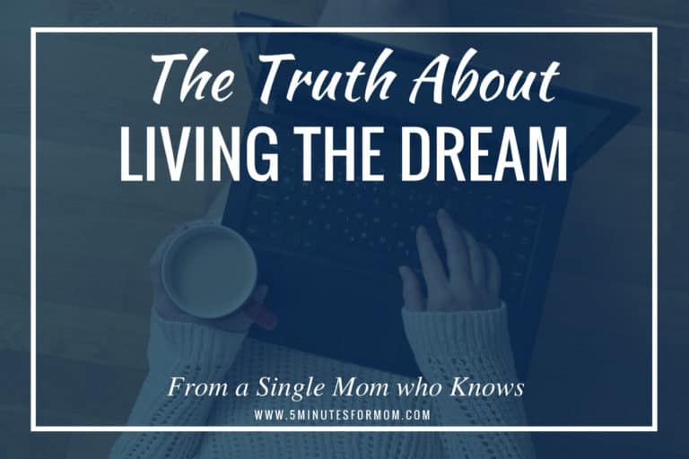 The Truth About Living The Dream