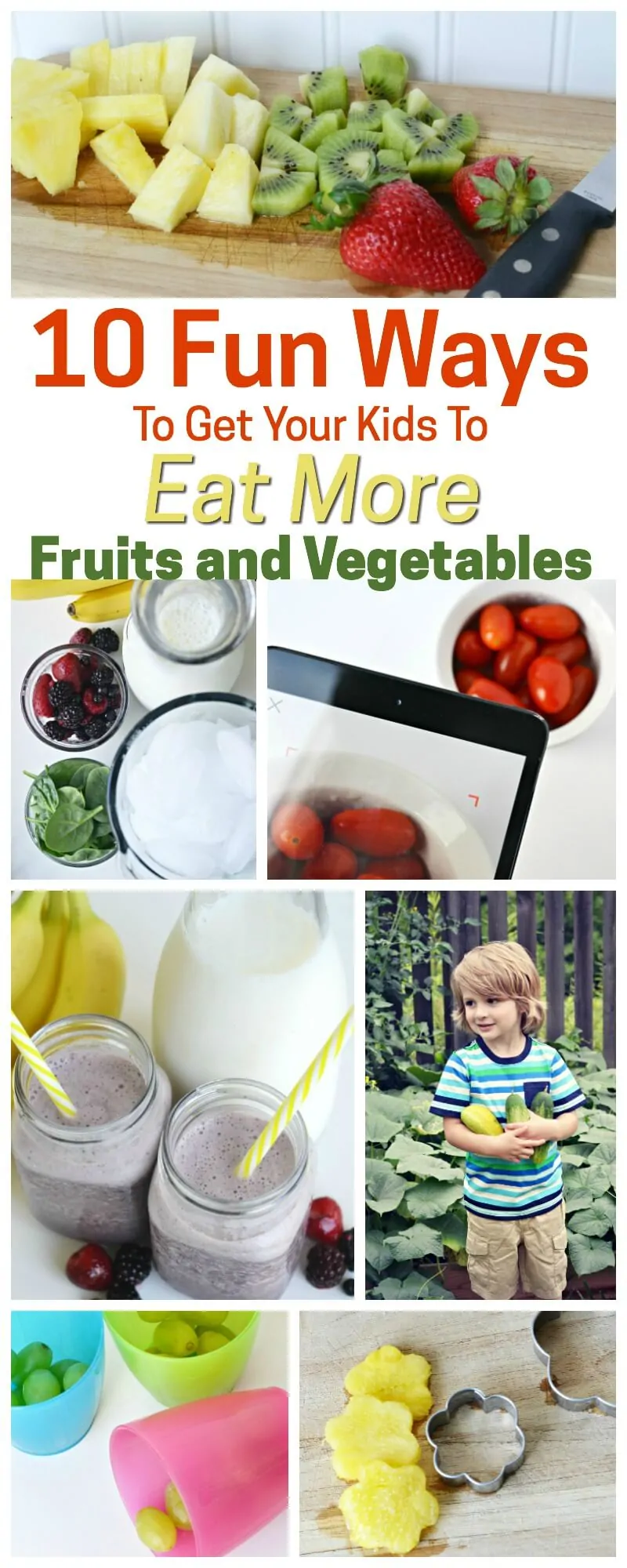 Fun Ways to Get Your Kids to Eat More Fruits and Vegetables