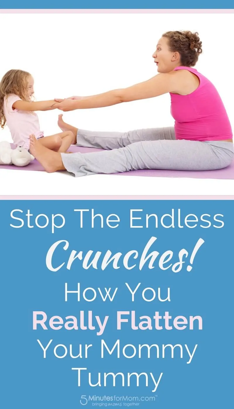 Stop the Endless Crunches - How To Flatten Your Mommy Tummy