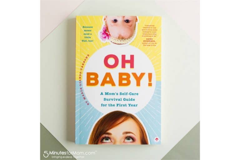 Oh Baby - A Mom's Self-Care Survival Guide for the First Year