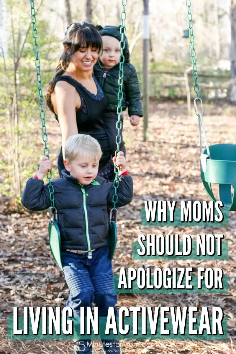 Why Moms Should Not Apologize For Living In Activewear