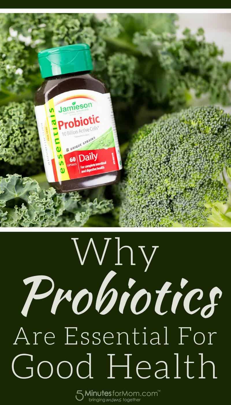 Why Probiotics are Essential for Good Health 5 Minutes for Mom
