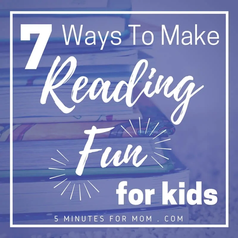 Make Reading Fun for Kids