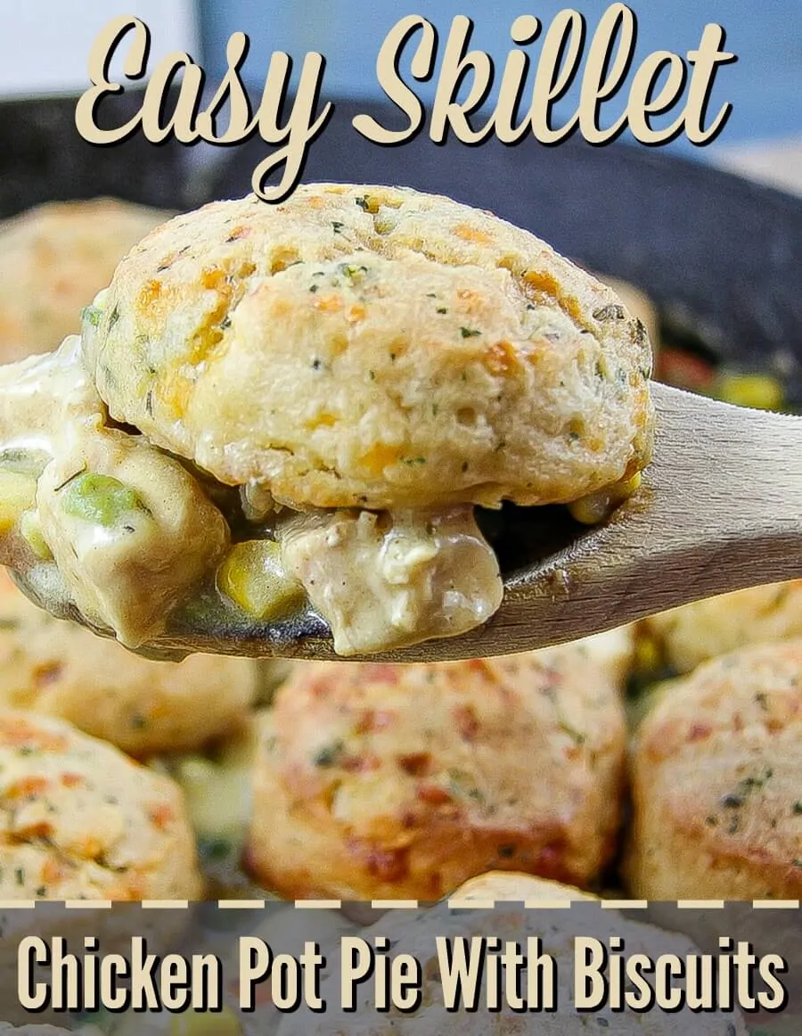 Skillet Chicken Pot Pie With Biscuits