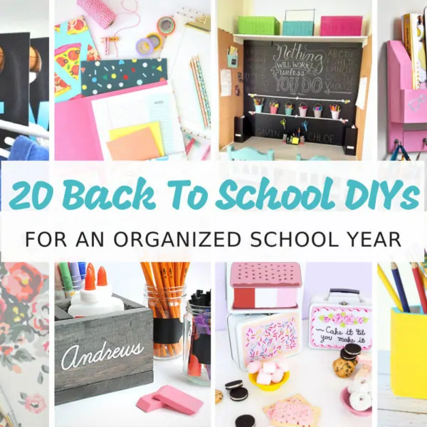 20 Back to School DIYs for an Organized School Year