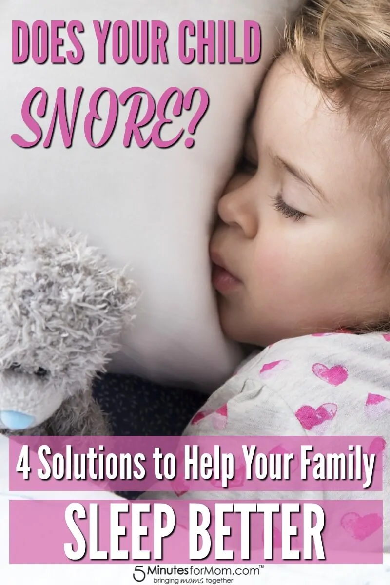 Does Your Child Snore - Solutions to Help Your Family Sleep Better