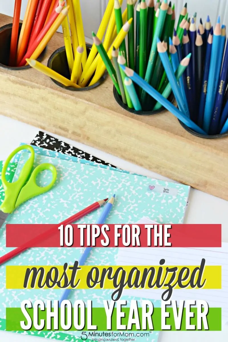 10 Tips for the Most Organized School Year EVER