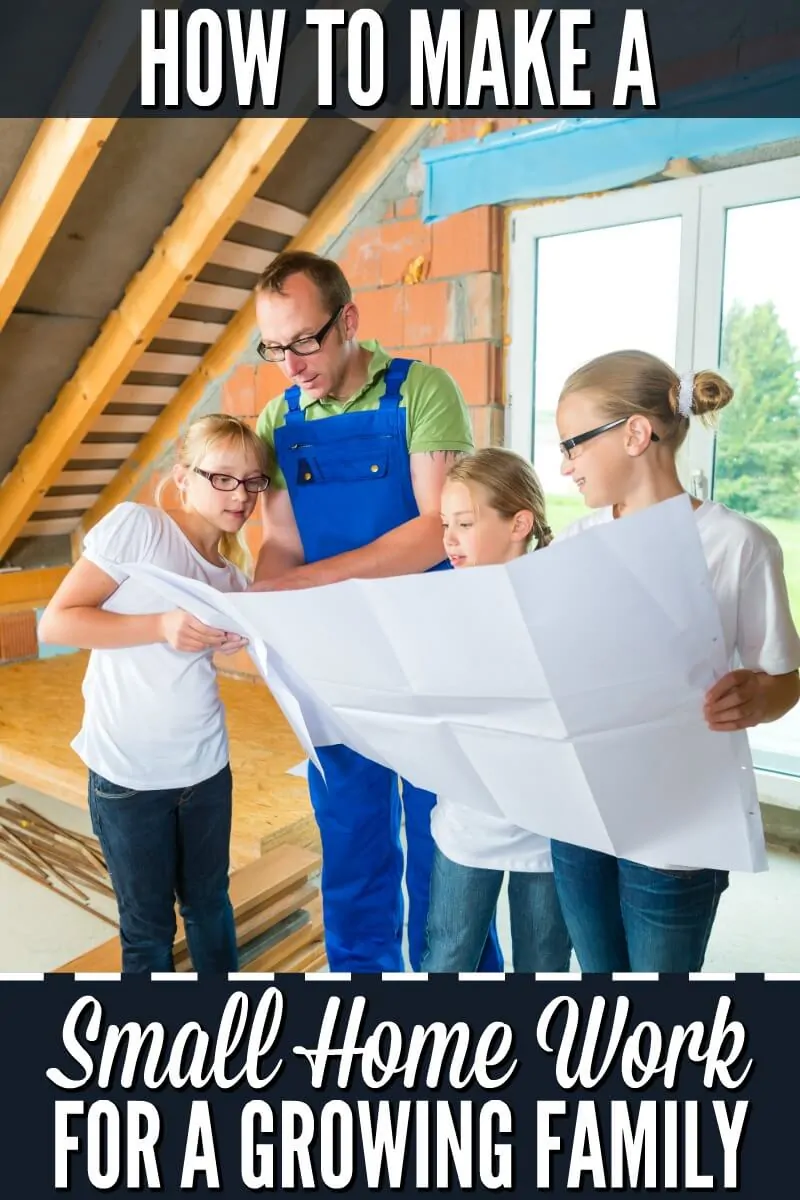 How to Make a Small Home Work for a Growing Family