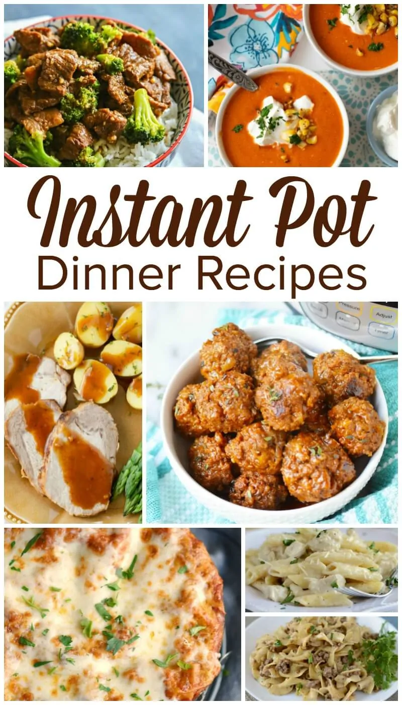 Instant Pot Dinner Recipes - Easy Dinners