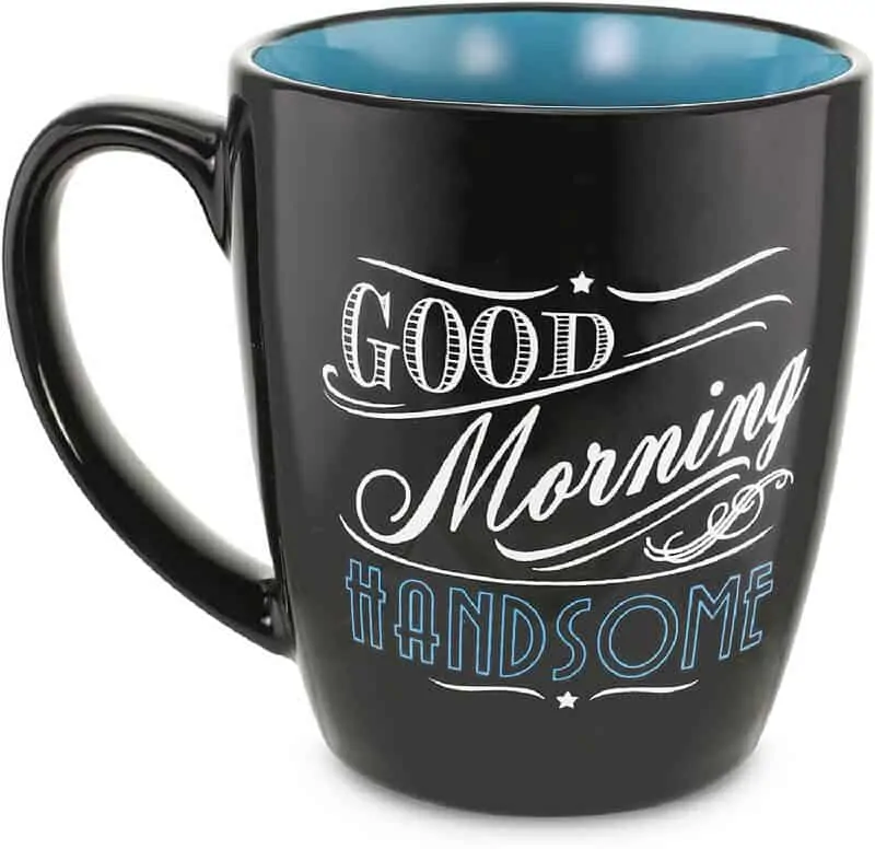 Valentines Day Gift For Him - Good Morning Handsome Mug