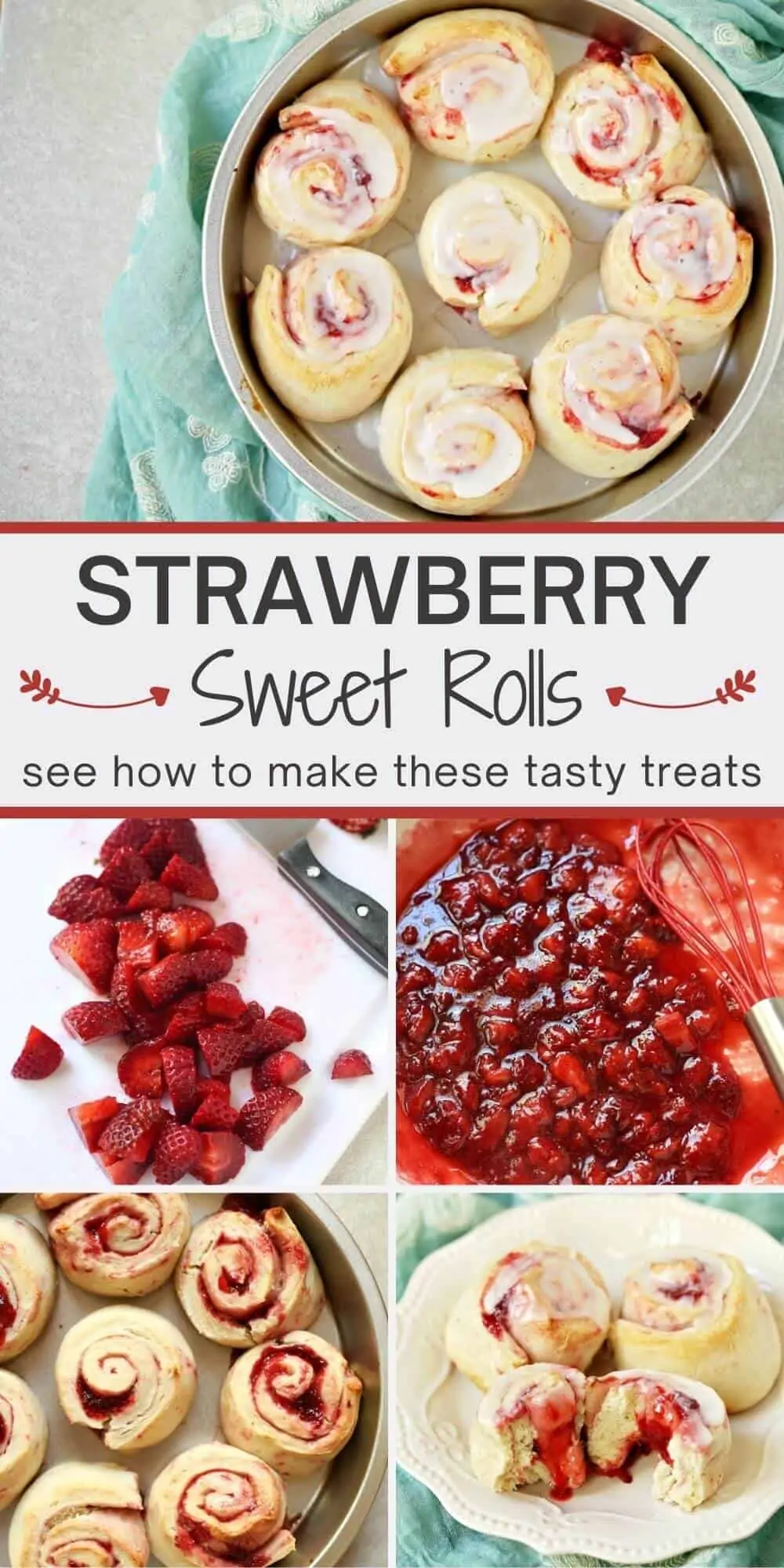 Strawberry Sweet Rolls - Easy to Make