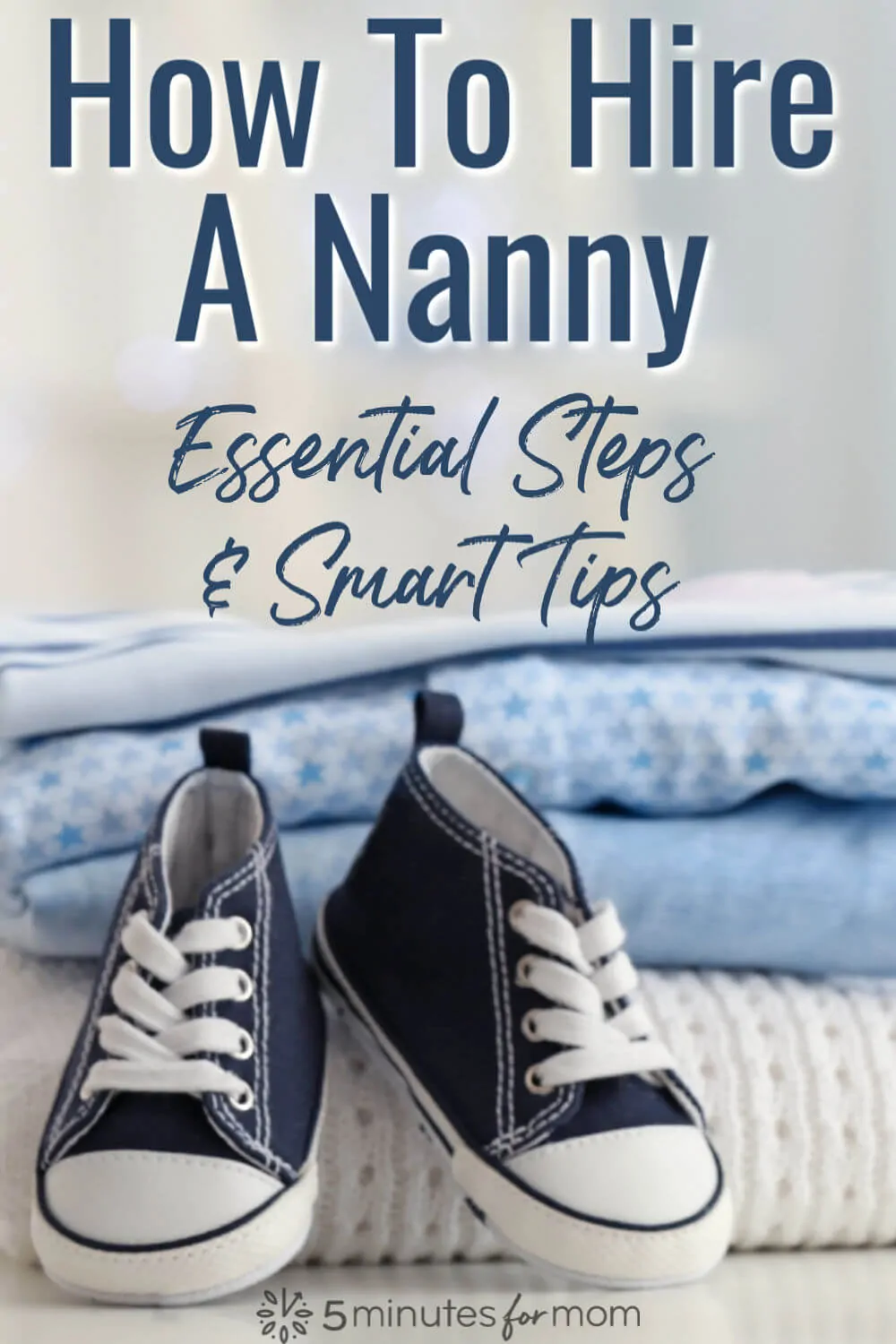 How To Hire A Nanny - Smart Tips