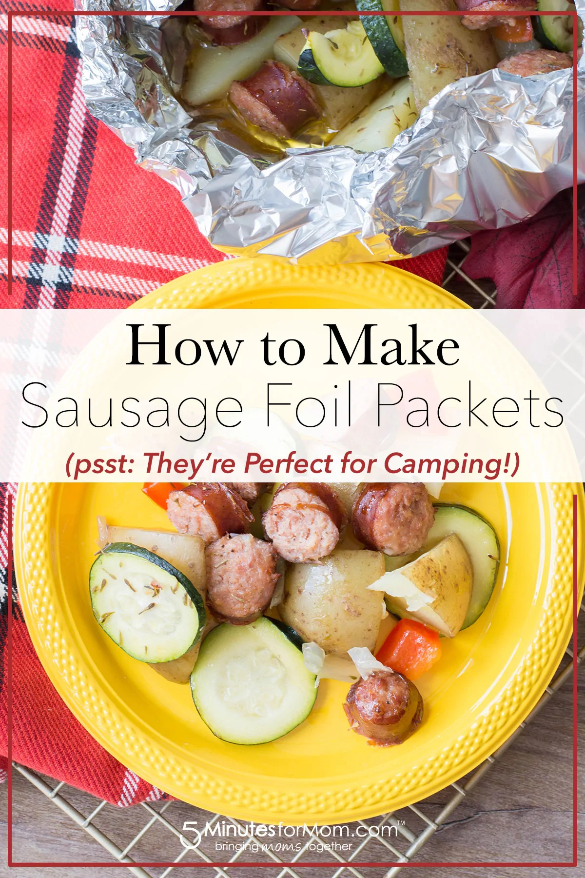 Sausage foil packets are the ideal meals to bring along your camping adventures. Follow along our easy recipe to make them for your family! #campingrecipes #foilpackets #5MinutesforMom