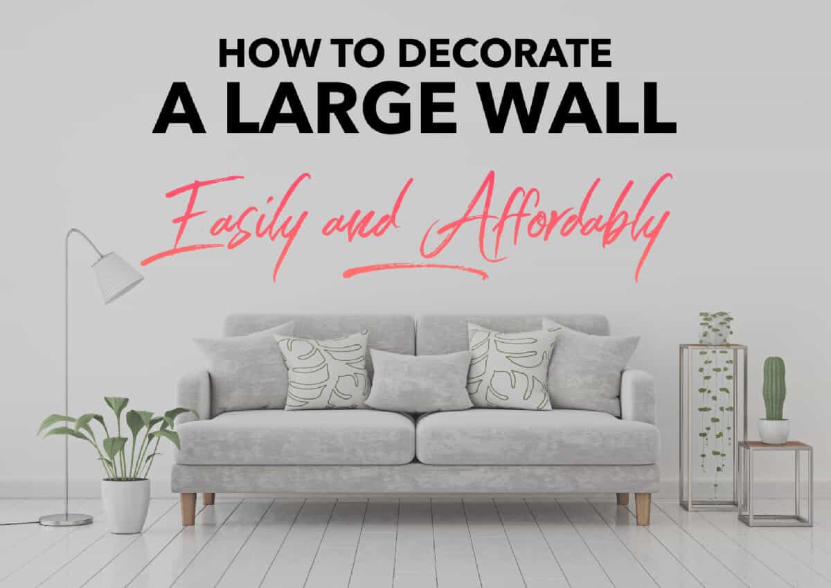 How To Decorate A Large Wall Easily and Affordably - 5 Minutes for Mom