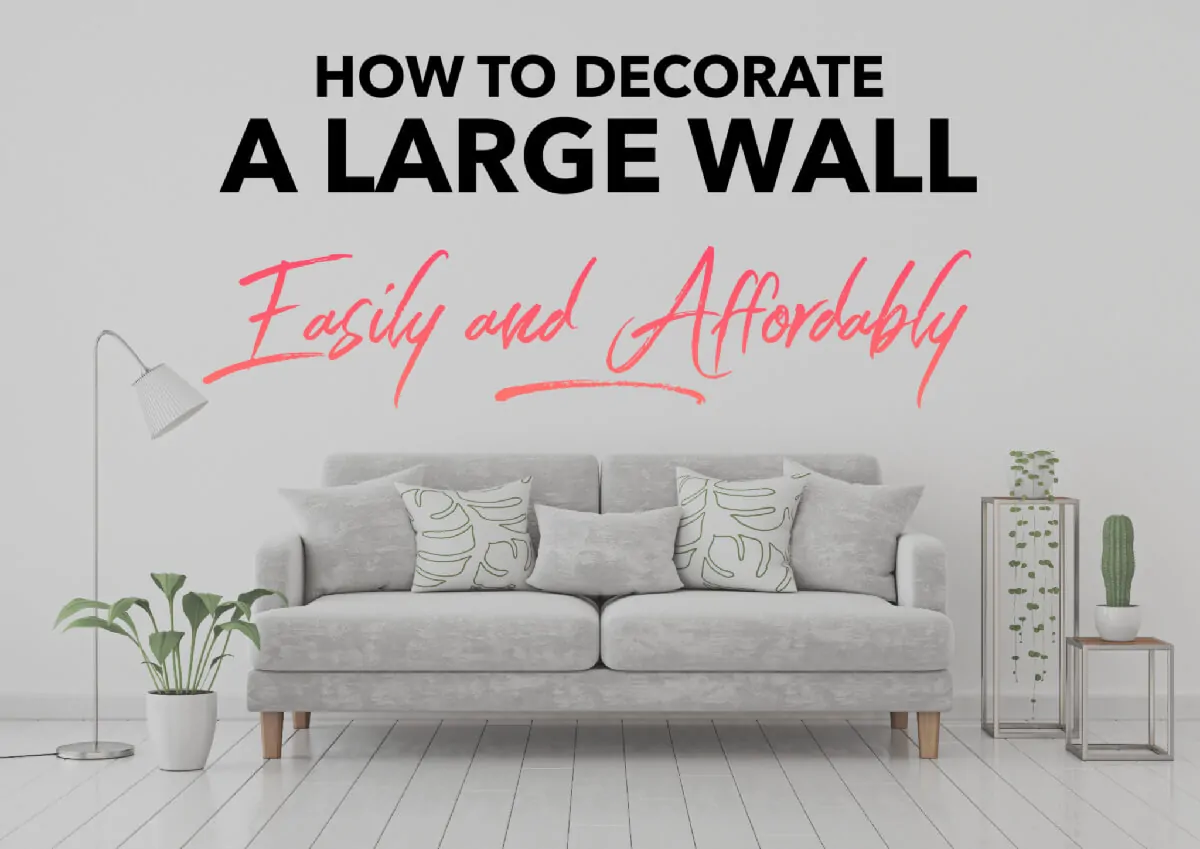 How to Decorate a Large Wall