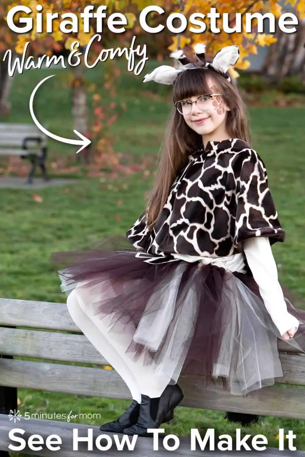 Girl sitting on a park bench in a homemade giraffe costume - Text on photo says "Giraffe Costume - Warm and Cozy - See How To Make It"