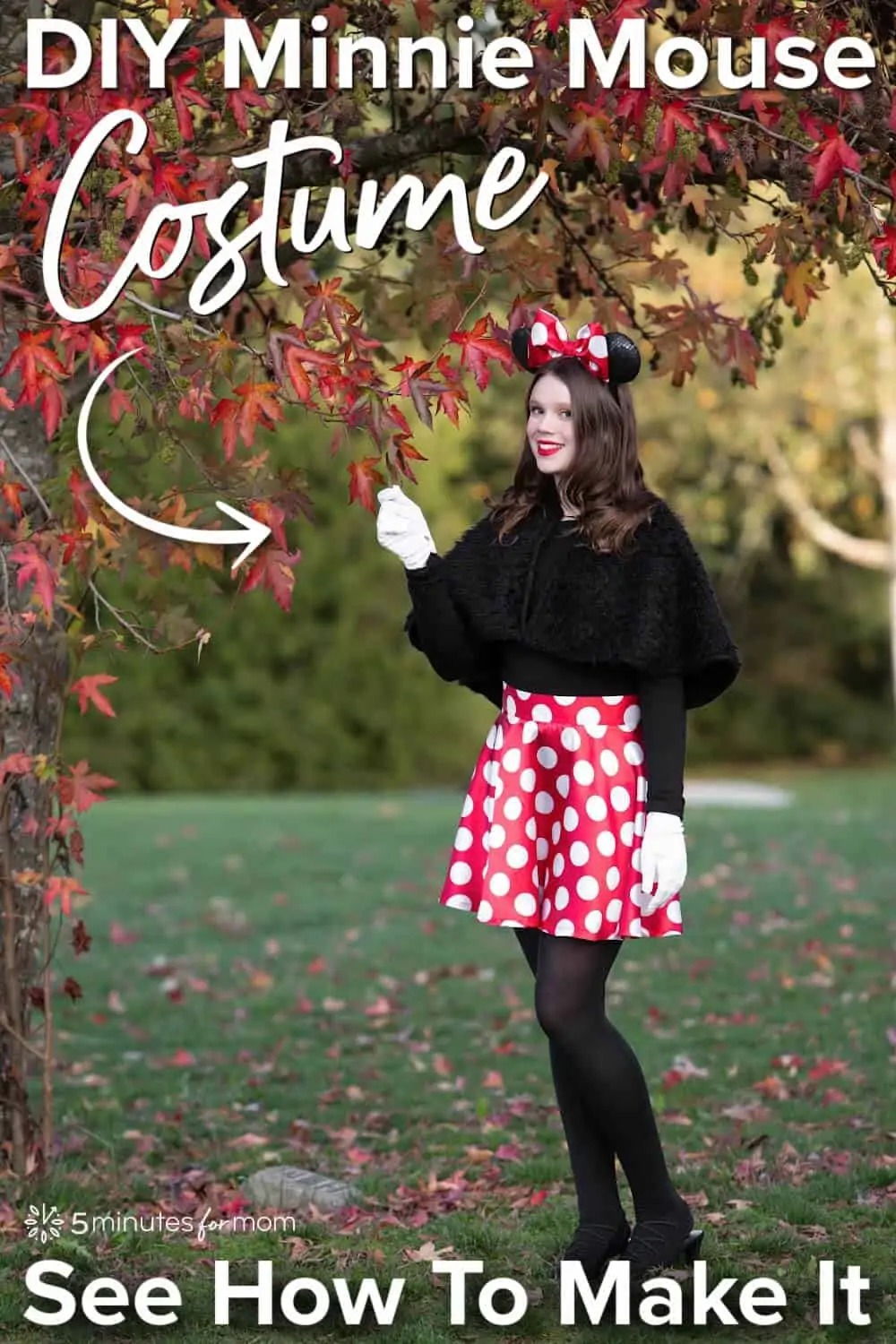 Teenage girl dressed in DIY Minnie Mouse Costume. Text on image says "DIY Minnie Mouse Costume - See How To Make It"