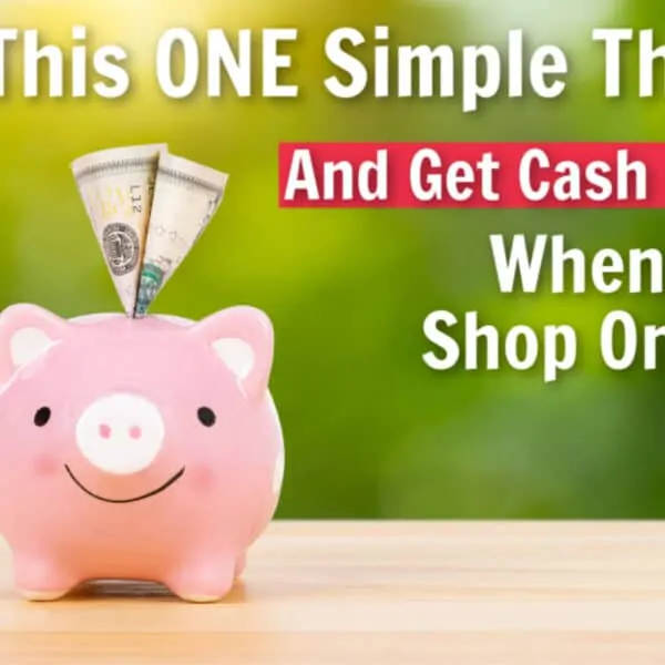 Remember to get Cash Back when you Shop Online