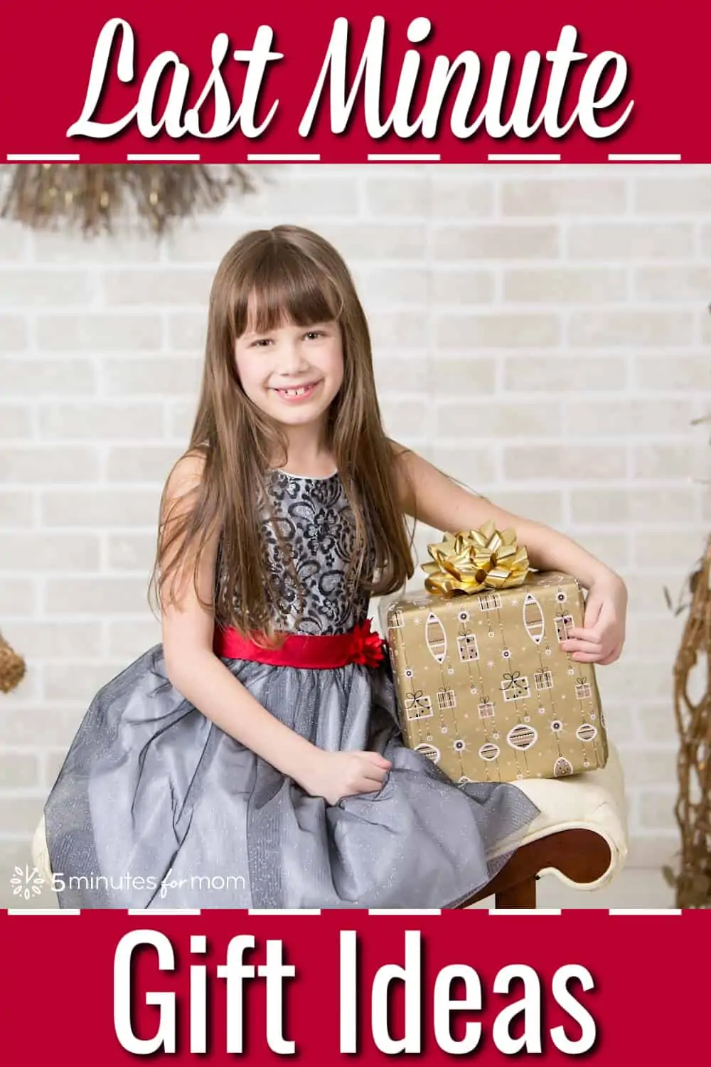 Young girl in pretty Christmas dress with a wrapped gift - Text says "Last Minute Gift Ideas"