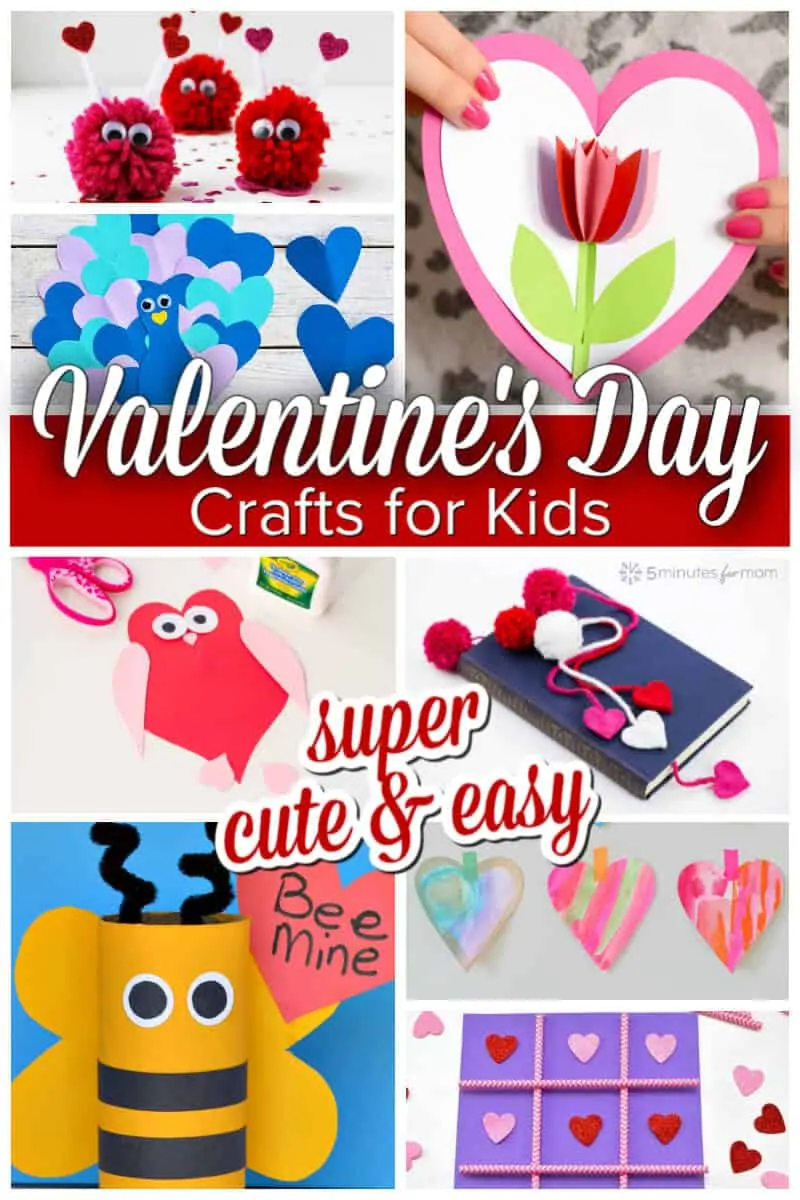 Valentines Day Crafts for Kids - Super cute and easy to make