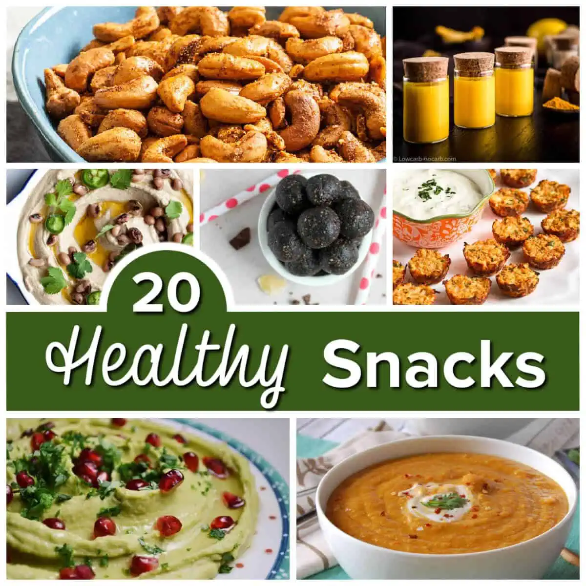 Collection of delicious snacks with text overlay saying 20 Healthy Snacks