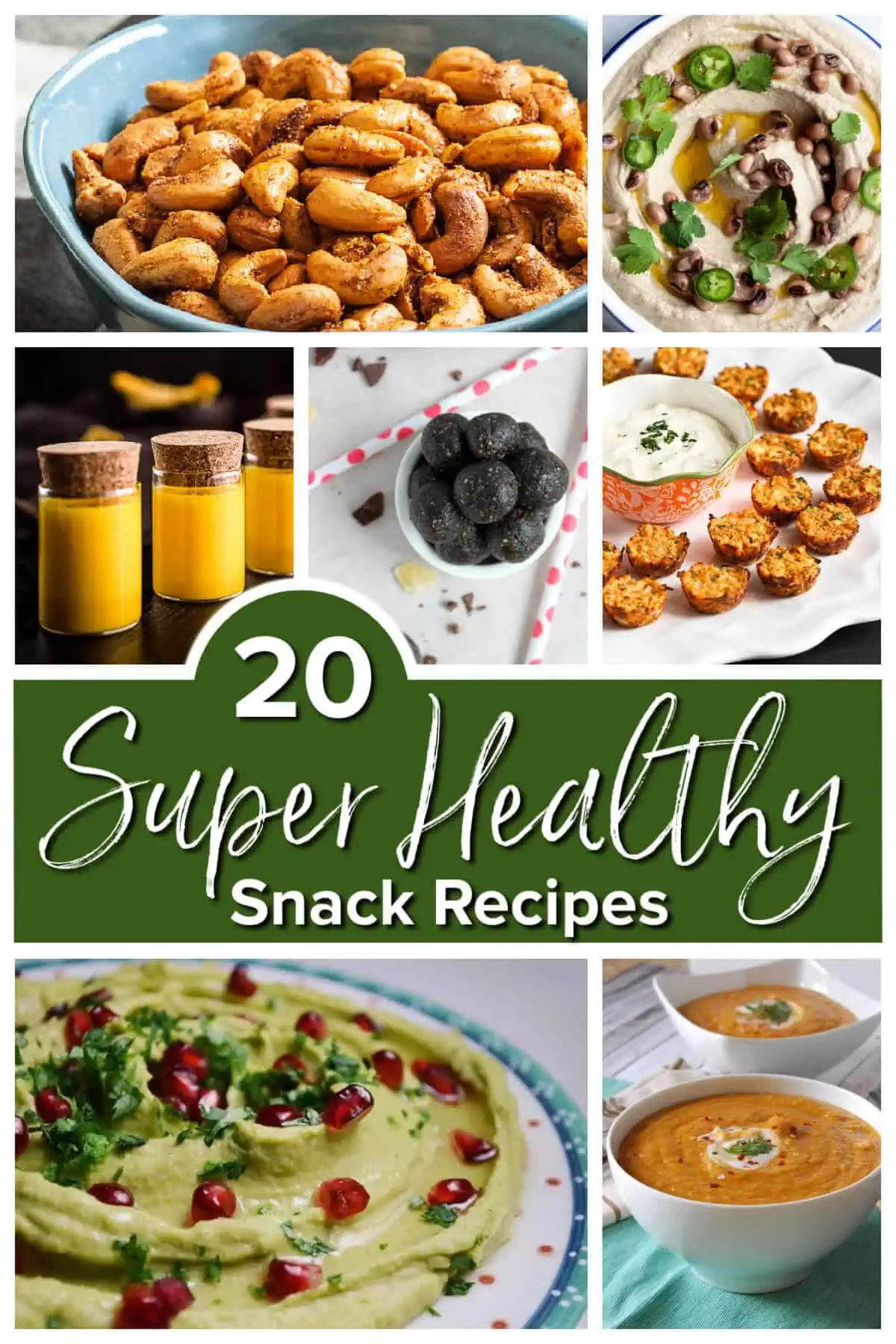 Collection of delicious snacks with text overlay saying 20 Healthy Snack Recipes