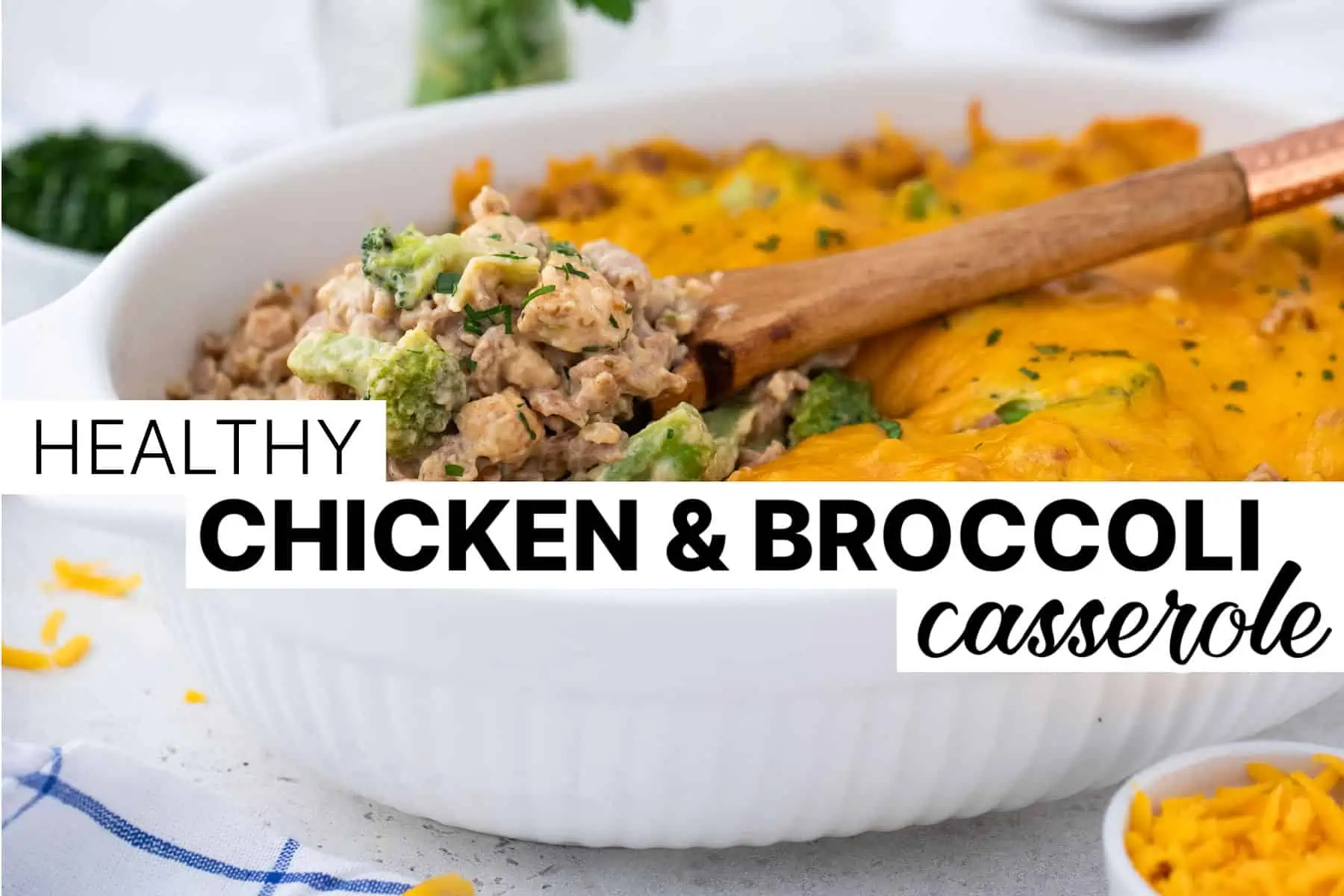 Baked casserole with text overlay saying Healthy Chicken and Broccoli Casserole